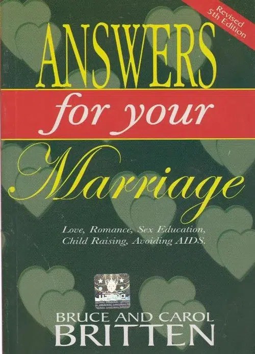 Answers For Your Marriage: Learn to Love by Bruce Britten and Carol Britten