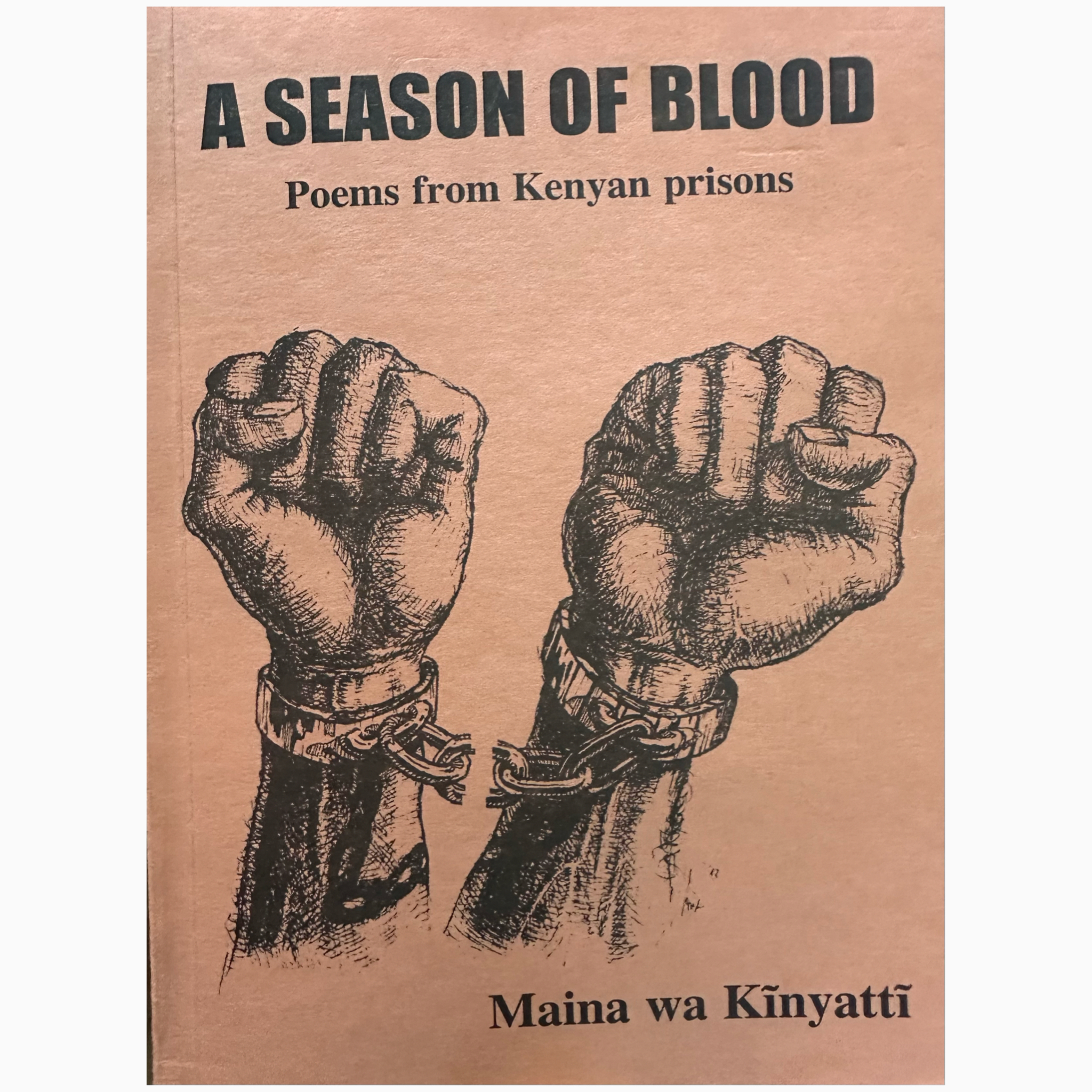 A season of blood by Maina Wa Kinyatti