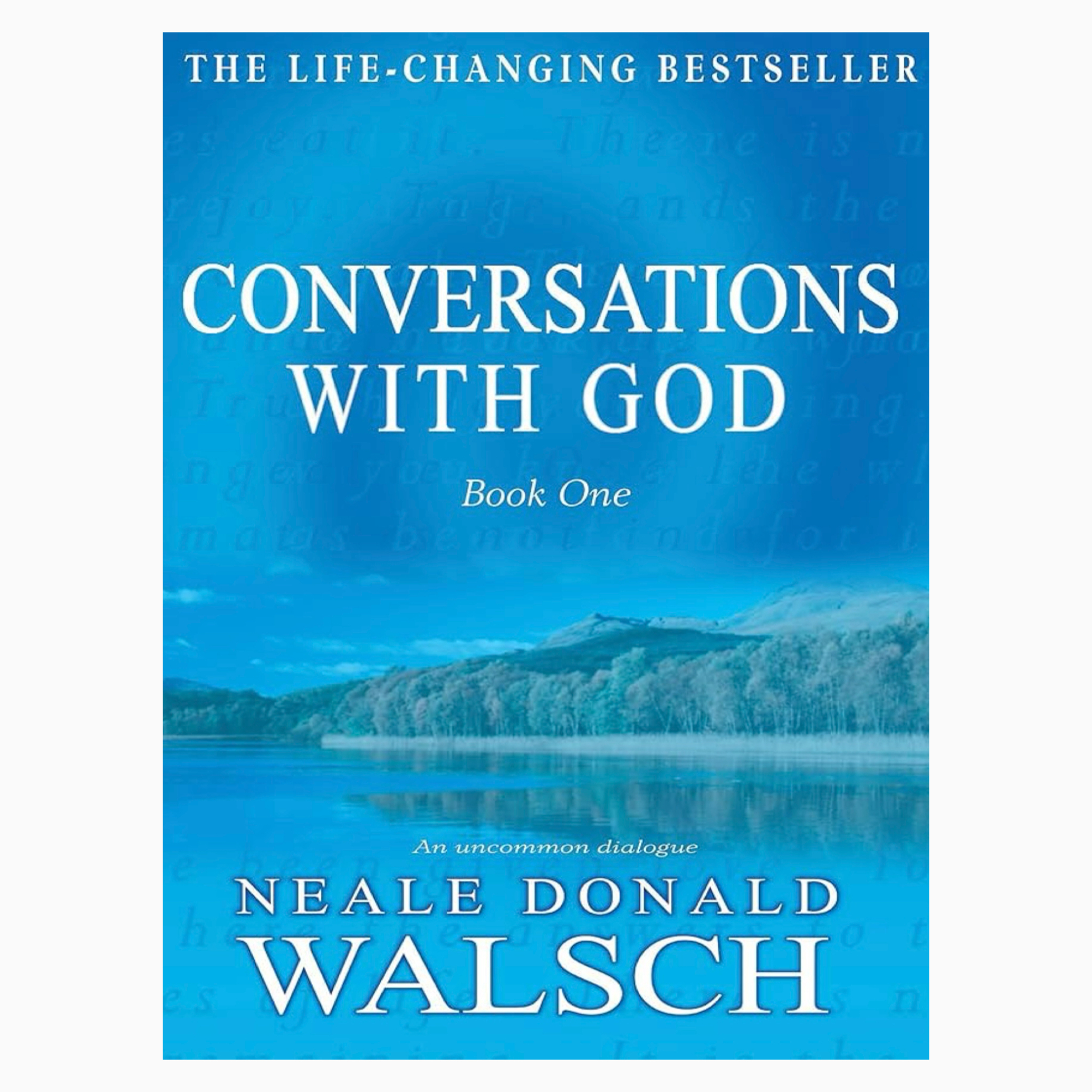 Conversations With God An Uncommon Dialogue by Neale Donald Walsch