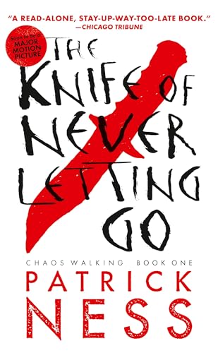 The Knife of Never Letting Go With Bonus Short Story by Ness, Patrick