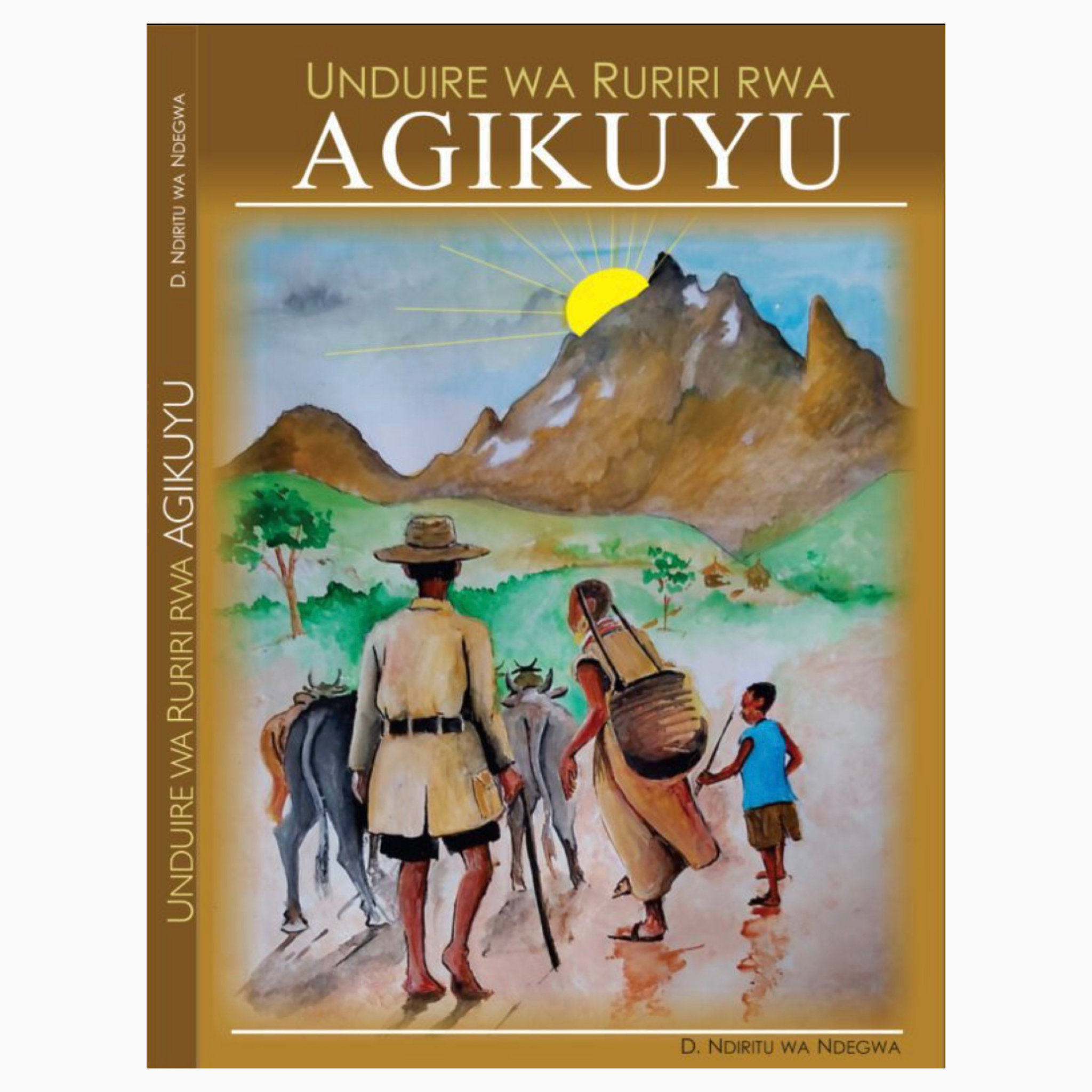 Unduire Wa Ruriri Rwa Agikuyu by Duncan Ndegwa