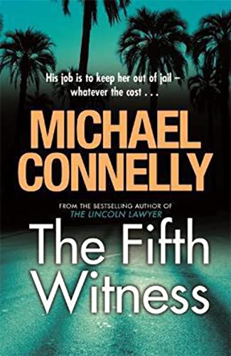 Fifth Witness  by Michael Connelly.