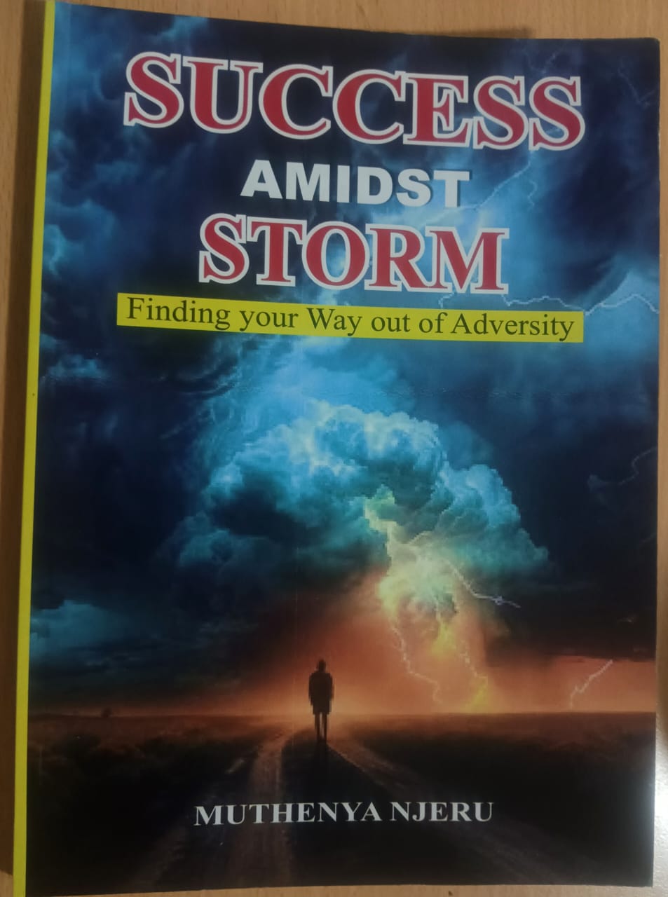 Success amidst a storm by Muthenya Njeru