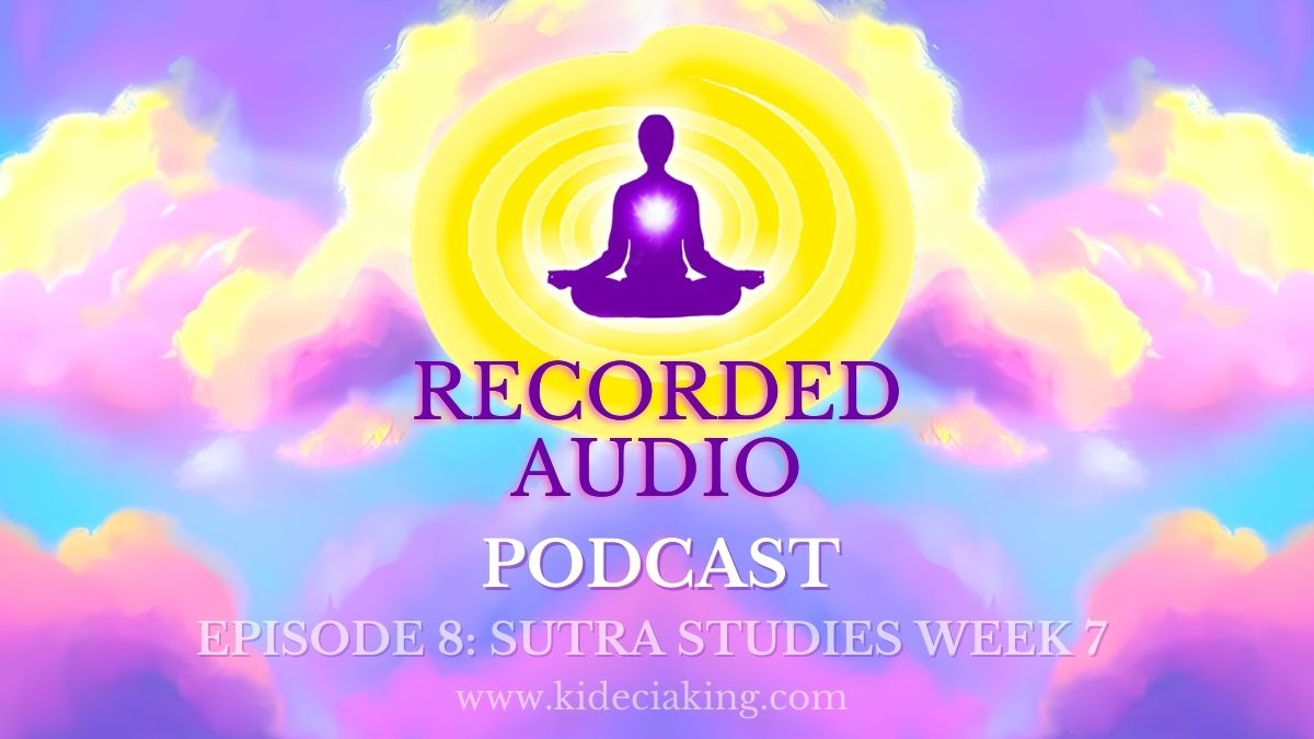 Podcast Ep. 8 [Sutra Studies Week 7: Reflections On The Five Types Of Mental Distortions According To Patanjali (Sutras 6-11)]