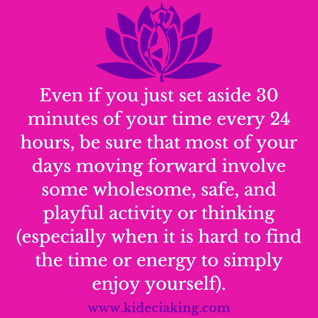 Did You Set Aside Time To Play Today?