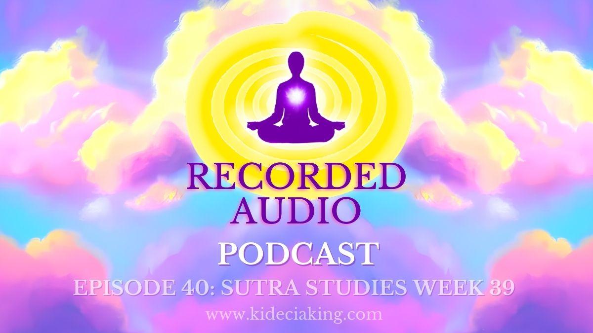 Podcast Ep. 40 [Sutra Studies Week 39: Reflections On The Five Obstacles To An Effective Sadhana Practice (Sutras 2.3-2.9) | With Guided Meditation]
