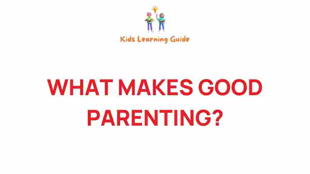 Unveiling the secrets of effective parenting