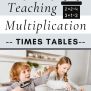 Multiplication Tables: Tips To Improve Math Skills