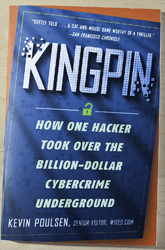 Kingpin How One Hacker Took Over The Billion Dollar