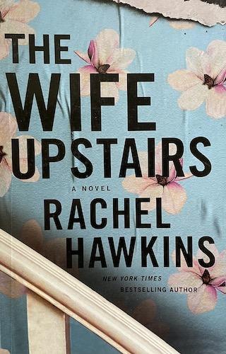 The Wife Upstairs: A Novel