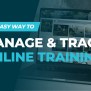 Effortlessly Manage Online Training | Knowledge Anywhere LMS
