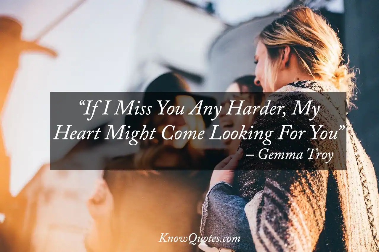 Quotes about missing friends and memories
