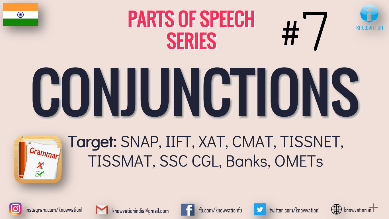 CONJUNCTIONS | Parts of Speech | Part-7 | Types & Questions | SNAP, IIFT, XAT, TISS, CMAT, Bank exams