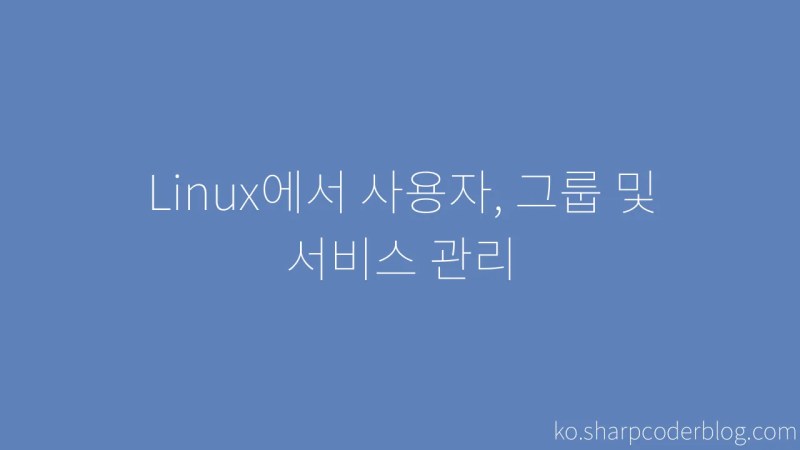 Managing Users Groups And Services In Linux Sharp Coder Blog - Premium Landscape Art Gallery - High Resolution