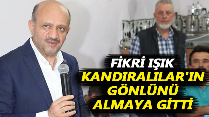 Fikri Işık, Kandıralılar'ın gönlünü almaya gitti