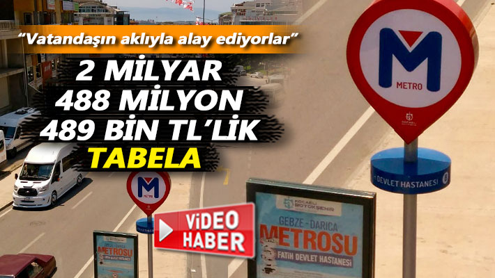 2 milyar 488 milyon 489 bin TL'lik tabela