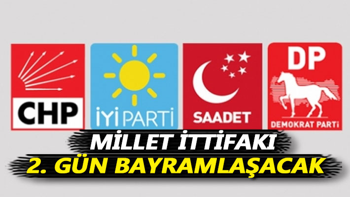 Millet İttifakı 2. gün bayramlaşacak