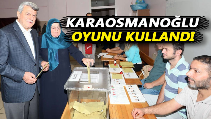Karaosmanoğlu oyunu kullandı