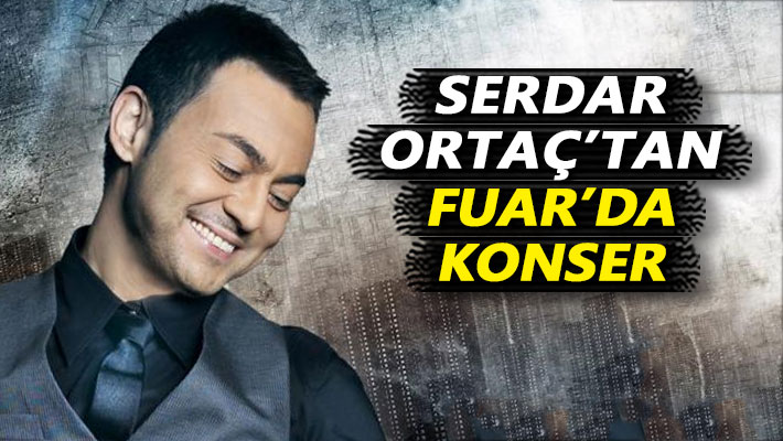 Serdar Ortaç'tan Fuar'da konser
