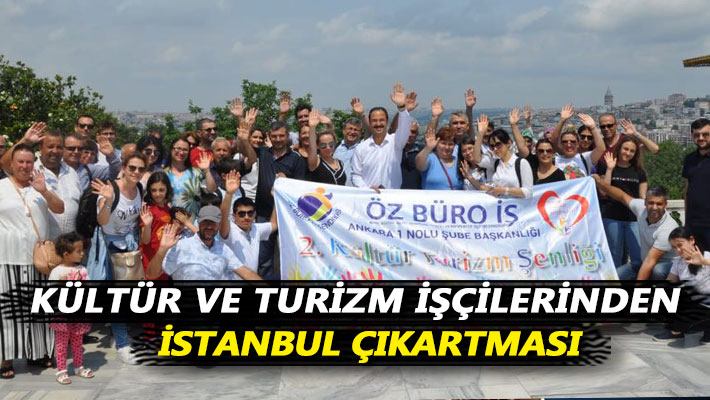 Kültür ve Turizm işçilerinden, İstanbul çıkartması
