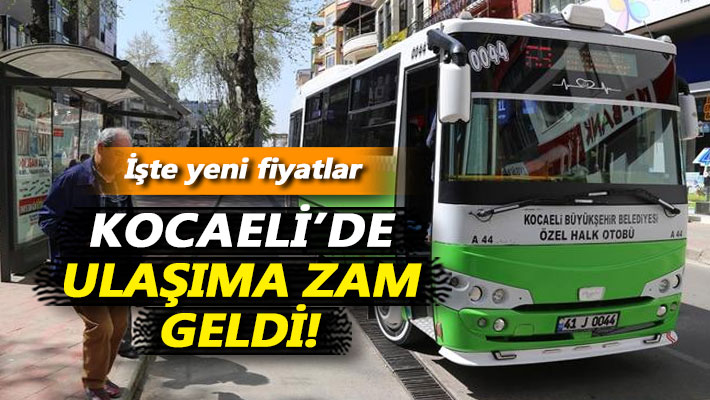 Kocaeli'de ulaşıma zam geldi!