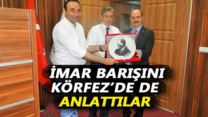 İmar Barışı’nı Körfez’de de anlattılar
