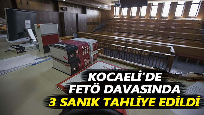 Kocaeli'de FETÖ davasında 3 sanık tahliye edildi