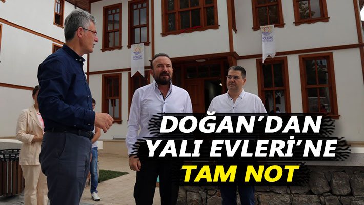 Doğan’dan Yalı Evleri’ne tam not