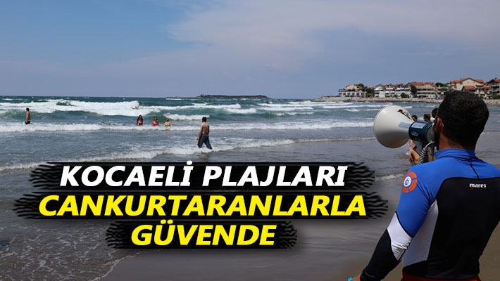 Kocaeli plajları cankurtaranlarla güvende