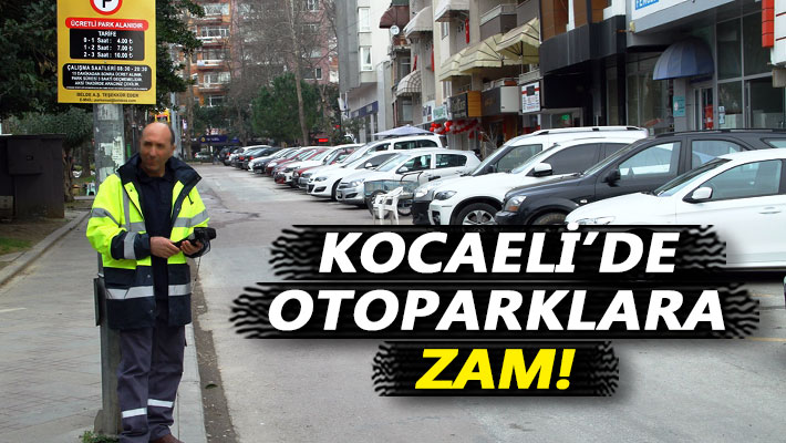 Kocaeli'de otoparklara zam!