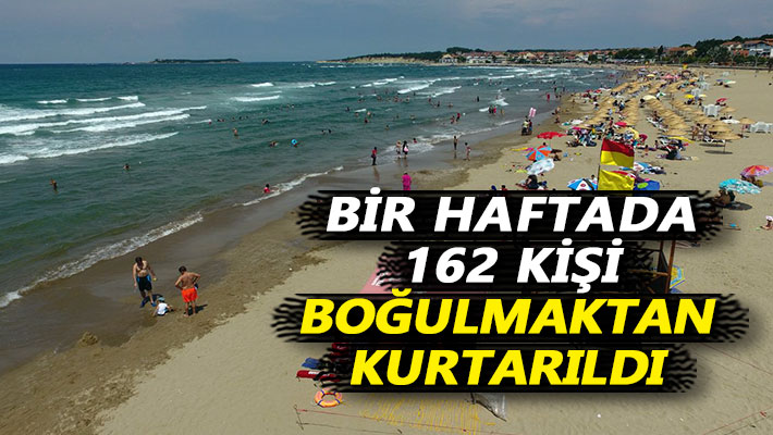 Bir haftada 162 kişi boğulmaktan kurtarıldı