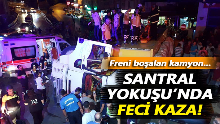 Santral Yokuşu’nda feci kaza!