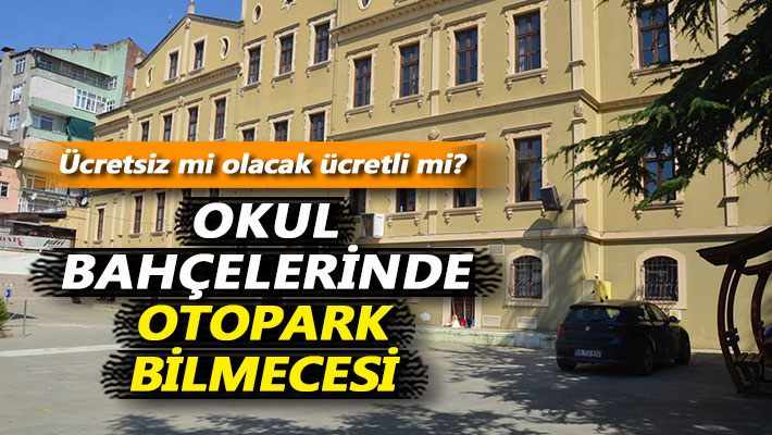 Okul bahçelerinde otopark bilmecesi