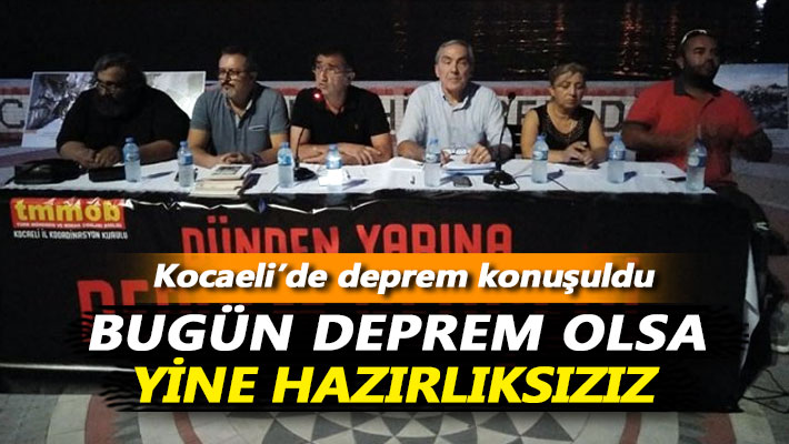 TMMOB: Bugün deprem olsa yine hazırlıksızız