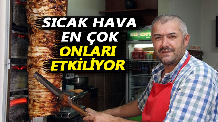 Sıcak hava en çok onları etkiliyor