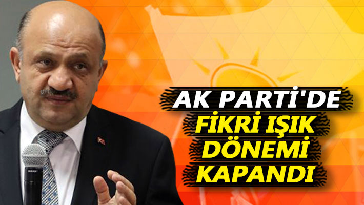AK Parti'de Fikri Işık dönemi kapandı