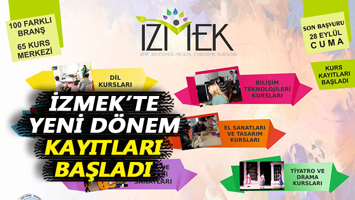 İzmek’te yeni dönem kayıtları başladı