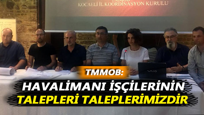 TMMOB: Havalimanı işçilerinin talepleri taleplerimizdir
