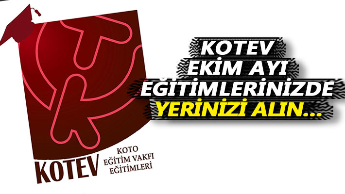 KOTEV Ekim ayı eğitimlerinizde yerinizi alın…