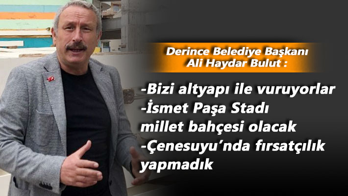Başkan Bulut: Bizi altyapı ile vuruyorlar!