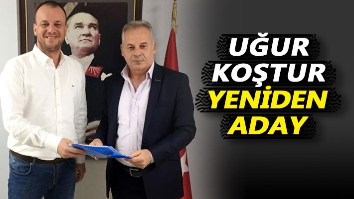 Uğur Koştur yeniden aday