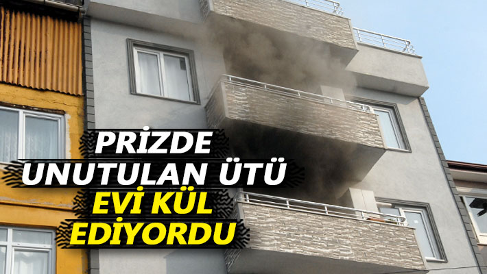 Prizde unutulan ütü, evi kül ediyordu