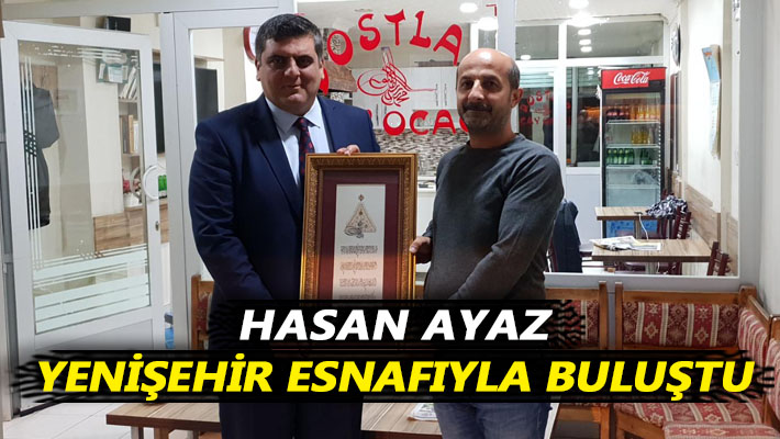 Başkan Ayaz, Yenişehir esnaflarıyla buluştu