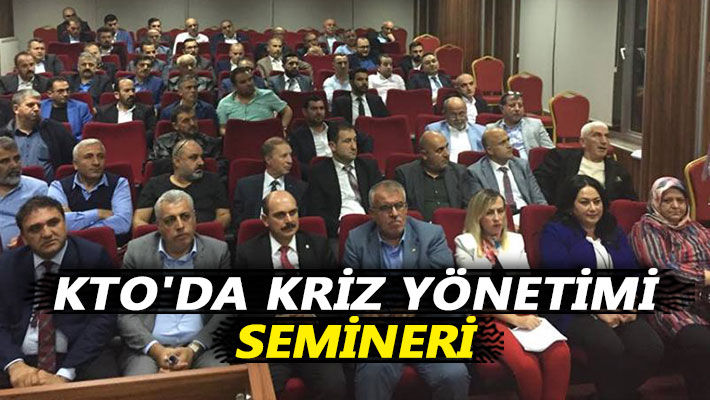 KTO'da kriz yönetimi semineri
