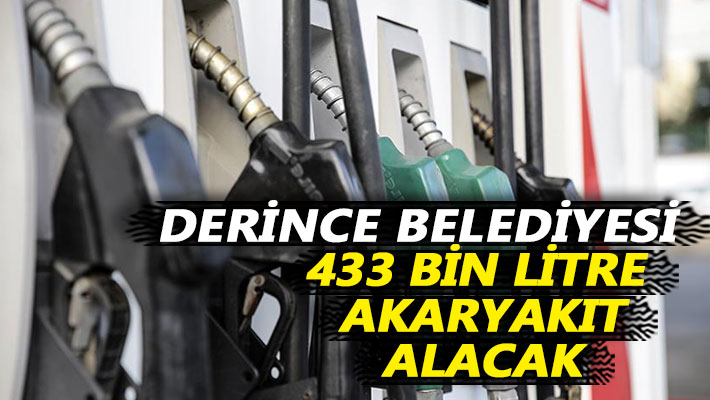 Derince Belediyesi 433 bin litre akaryakıt alacak
