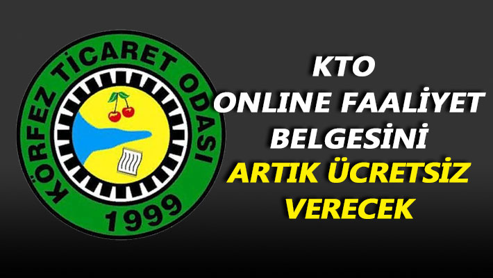 KTO online faaliyet belgesini artık ücretsiz verecek