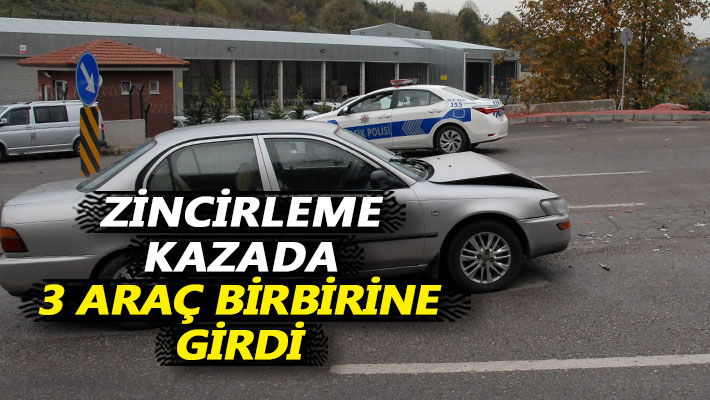 Zincirleme kazada 3 araç birbirine girdi