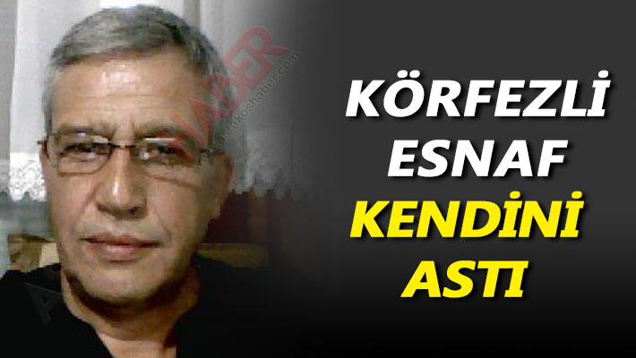 Körfezli esnaf kendini astı