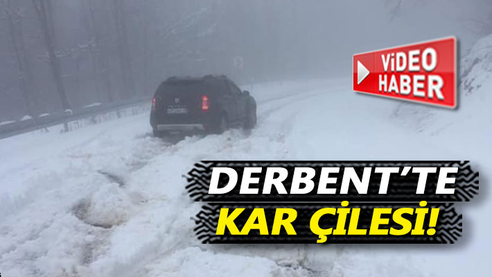 Derbent'te kar çilesi!