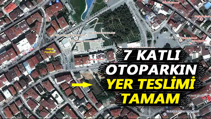 7 katlı otoparkın yer teslimi tamam